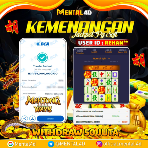 BUKTI JACKPOT SLOT MAHJONG WAYS MENTAL4D WD 50 JUTA